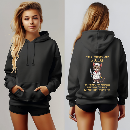 Black hoodie featuring a sarcastic cat nurse design with the quote 'I'm a Grumpy Old Nurse - My level of sarcasm depends on your level of stupidity,' shown on both front and back views.